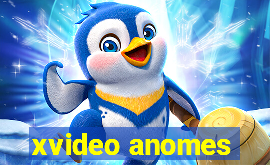 xvideo anomes